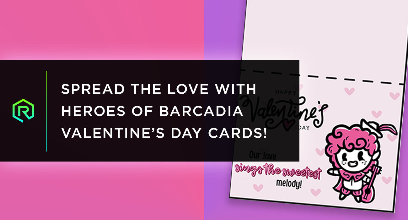 Spread the Love with Heroes of Barcadia Valentine's Day Cards! | Rollacrit