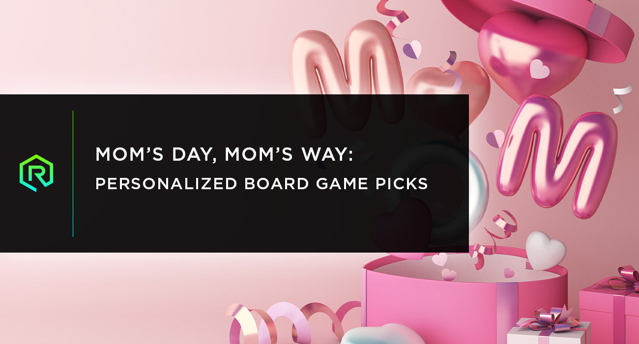 Mom’s Day, Mom’s Way: Personalized Board Game Picks | Rollacrit